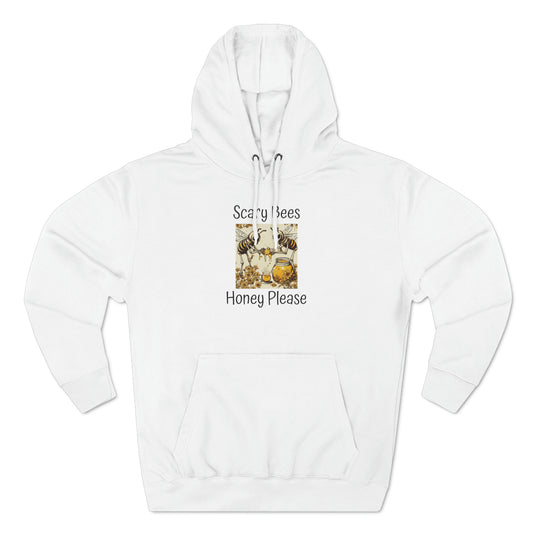 Scary Bees Honey Please Unisex Premium Pullover Hoodie